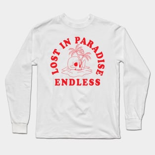 lost in paradise Long Sleeve T-Shirt